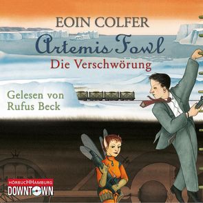 Artemis Fowl – Die Verschwörung (Ein Artemis-Fowl-Roman 2) von Beck,  Rufus, Colfer,  Eoin, Feldmann,  Claudia