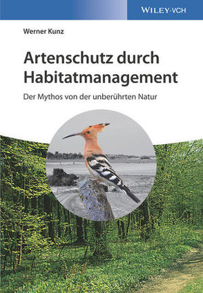 Artenschutz durch Habitatmanagement von Kunz,  Werner, Reichholf,  Josef H.