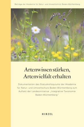 Artenwissen stärken, Artenvielfalt erhalten von Akademie für Natur- und Umweltschutz, Baumgärtner,  Daniel, Eick,  Michael