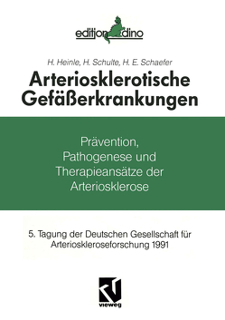 Arteriosklerotische Gefäßerkrankungen von Heinle,  H., Schaefer,  H. E., Schulte,  H.