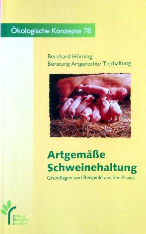Artgemässe Schweinehaltung von Hörning,  Bernhard