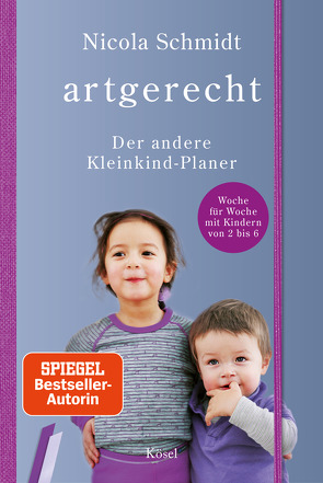 artgerecht – Der andere Kleinkind-Planer von Schmidt,  Nicola