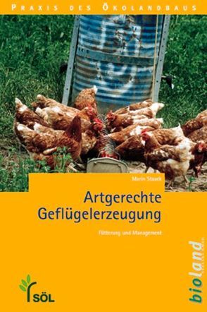 Artgerechte Geflügelerzeugung von Deerberg,  Friedel, Joost-Meyer zu Bakum,  Rudolf, Staack,  Marion