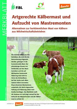 Artgerechte Kälbermast und Aufzucht von Mastremonten von Lerch,  Manuela, Schneider,  Claudia, Spengler Neff,  Anet