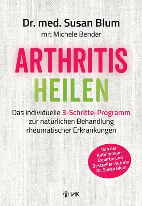 Arthritis heilen von Blum,  Susan, Brodersen,  Imke