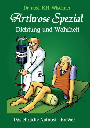 Arthrose Spezial von Wischner,  Dr. Karl-Heinz