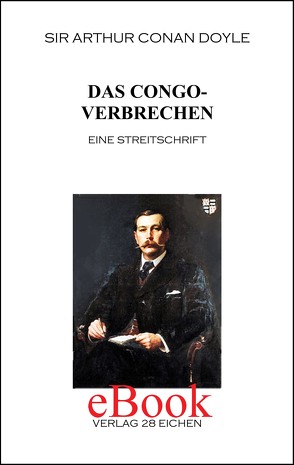 Arthur Conan Doyle: Ausgewählte Werke / Das Congoverbrechen von Abel-Musgrave,  Curt, Doyle,  Arthur C, Spittel,  Olaf R