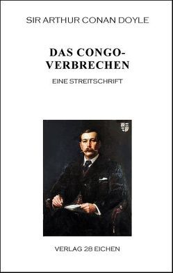 Arthur Conan Doyle: Ausgewählte Werke / Das Congoverbrechen von Abel-Musgrave,  Curt, Doyle,  Arthur C, Spittel,  Olaf R