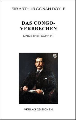 Arthur Conan Doyle: Ausgewählte Werke / Das Congoverbrechen von Abel-Musgrave,  Curt, Doyle,  Arthur C, Spittel,  Olaf R