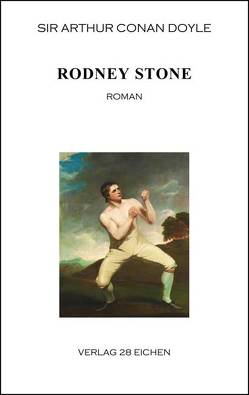 Arthur Conan Doyle: Ausgewählte Werke / Rodney Stone von Bagheri,  Mandana, Doyle,  Sir Arthur Conan, Fischer,  Martin, Holtsch,  Heike, Köhler,  Britta, Mundt,  Kristina, Paget,  Sidney, Scharenberg,  Eva, Schindler,  Anja, Schwartz,  Jennifer, Spittel,  Olaf R, Thomas,  Jennifer, Walszyk,  Sara, Wehnes,  Constanze, Weiß,  Zita, Weuffen,  Fabienne