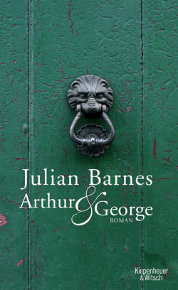 Arthur & George von Barnes,  Julian, Krueger,  Gertraude