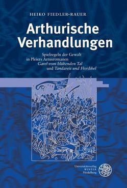 Arthurische Verhandlungen von Fiedler-Rauer,  Heiko
