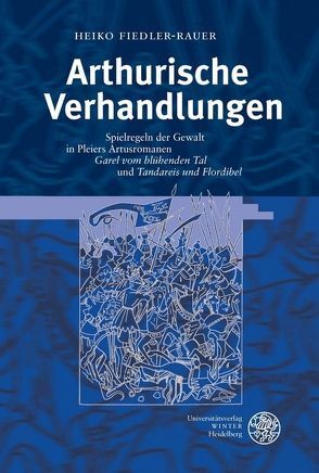 Arthurische Verhandlungen von Fiedler-Rauer,  Heiko