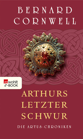 Arthurs letzter Schwur von Cornwell,  Bernard, Stege,  Gisela