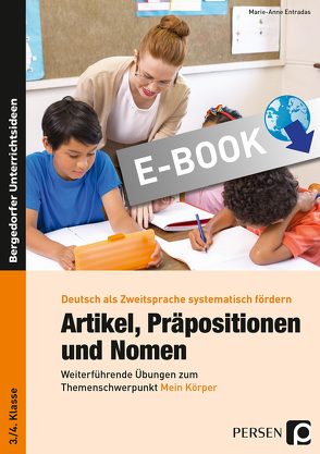 Artikel, Präpositionen und Nomen – Mein Körper 3/4 von Weichert,  Anna Elisabeth
