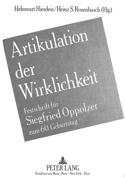 Artikulation der Wirklichkeit von Hierdeis,  Helmwart, Rosenbusch,  Heinz S.