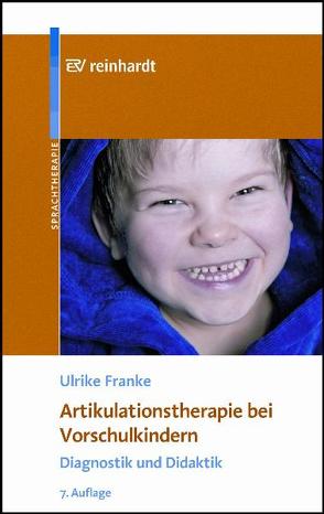 Artikulationstherapie bei Vorschulkindern von Franke,  Ulrike, Lleras,  Barbara, Lütz,  Susanne, Mayer,  Susanne, Winkler-Haas,  Kirsten