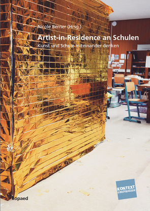 Artist-in-Residence an Schulen von Berner,  Nicole