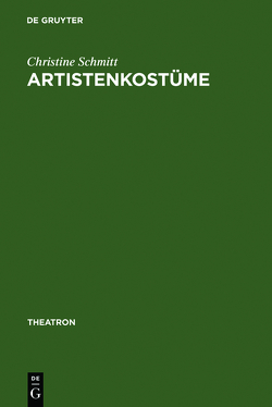 Artistenkostüme von Schmitt,  Christine