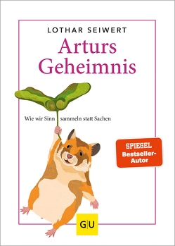 Arturs Geheimnis von Seiwert,  Lothar