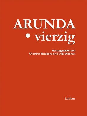 Arunda. vierzig von Riccabona,  Christine, Wimmer,  Erika