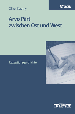 Arvo Pärt zwischen Ost und West von Kautny,  Oliver