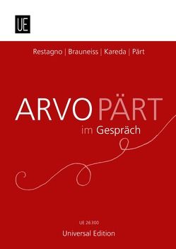 Arvo Pärt im Gespräch von Brauneiss,  Leopold, Kareda,  Saale, Pärt,  Arvo, Restagno,  Enzo