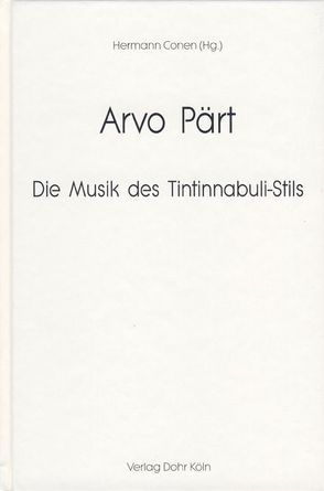 Arvo Pärt von Brauneiss,  Leopold, Conen,  Hermann, Hillier,  Paul, Kähler,  Andreas P