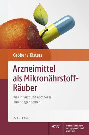 Arzneimittel als Mikronährstoff-Räuber von Gröber,  Uwe, Kisters,  Klaus