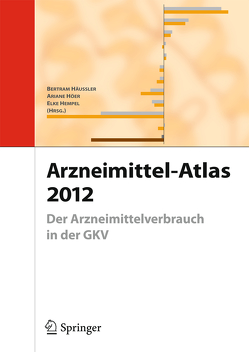 Arzneimittel-Atlas 2012 von Häussler,  Bertram, Hempel,  Elke, Höer,  Ariane