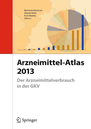 Arzneimittel-Atlas 2013 von Häussler,  Bertram, Hempel,  Elke, Höer,  Ariane