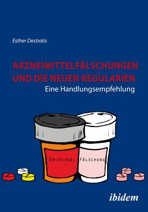 Arzneimittelfälschungen und die neuen Regularien von Destratis,  Esther