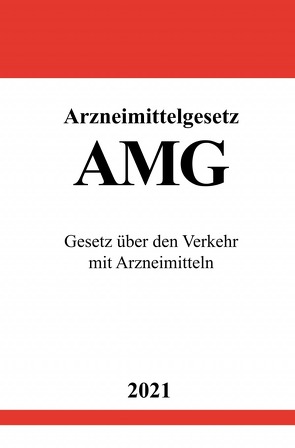 Arzneimittelgesetz (AMG) von Studier,  Ronny