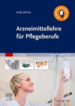 Arzneimittellehre für Pflegeberufe von Jelinek,  Antje