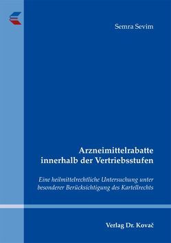 Arzneimittelrabatte innerhalb der Vertriebsstufen von Sevim,  Semra