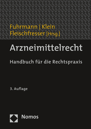 Arzneimittelrecht von Fleischfresser,  Andreas, Fuhrmann,  Stefan, Klein,  Bodo