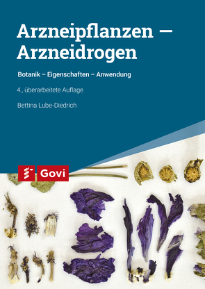 Arzneipflanzen – Arzneidrogen von Lube-Diedrich,  Bettina