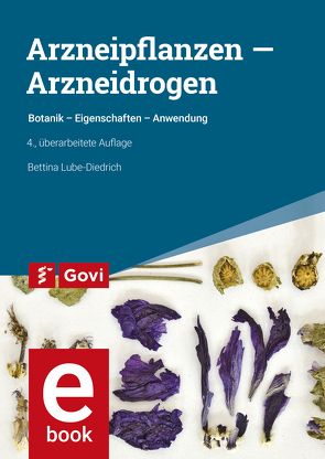 Arzneipflanzen – Arzneidrogen von Lube-Diedrich,  Bettina