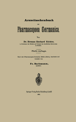 Arzneitaschenbuch zur Pharmacopoea Germanica von Bachmann,  Fr, Richter,  Hermann Eberhard
