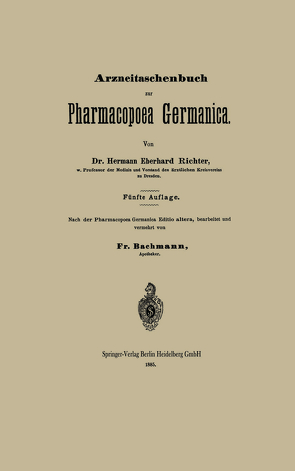 Arzneitaschenbuch zur Pharmacopoea Germanica von Bachmann,  Fr, Richter,  Hermann Eberhard