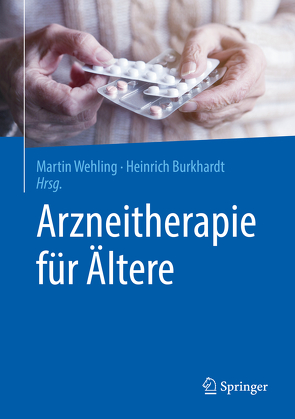 Arzneitherapie für Ältere von Burkhardt,  Heinrich, Wehling,  Martin