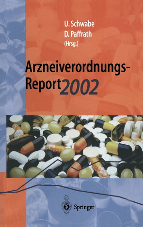 Arzneiverordnungs-Report 2002 von Paffrath,  Dieter, Schwabe,  Ulrich