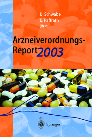 Arzneiverordnungs-Report 2003 von Paffrath,  Dieter, Schwabe,  Ulrich