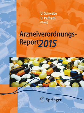 Arzneiverordnungs-Report 2015 von Paffrath,  Dieter, Schwabe,  Ulrich