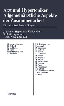 Arzt und Hypertoniker Allgemeinärztliche Aspekte der Zusammenarbeit von Bock,  Klaus-Dietrich