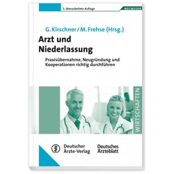 Arzt und Niederlassung von Frehse,  Michael, Kirschner,  Georg