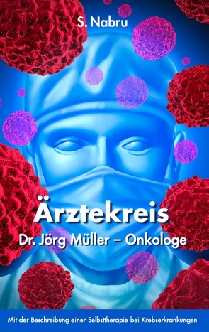 Ärztekreis Dr. Jörg Müller – Onkologe von Nabru,  S.