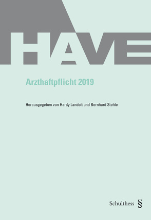 Arzthaftpflicht 2019 von Weber,  Stephan