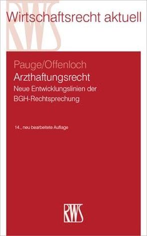 Arzthaftungsrecht von Offenloch,  Thomas, Pauge,  Burkhard