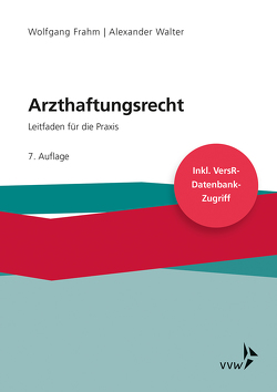 Arzthaftungsrecht von Frahm,  Wolfgang, Walter,  Alexander